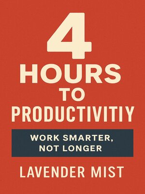 cover image of 4 Hours to Productivity